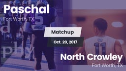 Matchup: Paschal  vs. North Crowley  2017