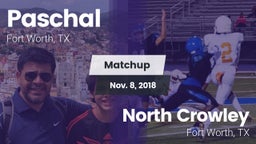 Matchup: Paschal  vs. North Crowley  2018