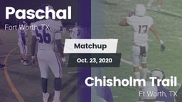 Matchup: Paschal  vs. Chisholm Trail  2020