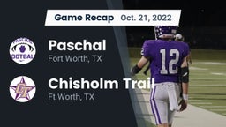 Recap: Paschal  vs. Chisholm Trail  2022