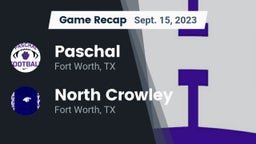 Recap: Paschal  vs. North Crowley  2023