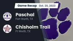 Recap: Paschal  vs. Chisholm Trail  2023