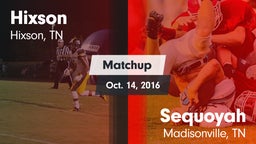 Matchup: Hixson  vs. Sequoyah  2016