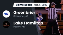 Recap: Greenbrier  vs. Lake Hamilton  2023