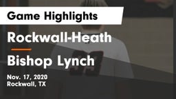 Rockwall-Heath  vs Bishop Lynch  Game Highlights - Nov. 17, 2020