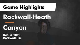 Rockwall-Heath  vs Canyon  Game Highlights - Dec. 4, 2021