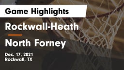 Rockwall-Heath  vs North Forney  Game Highlights - Dec. 17, 2021