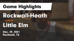 Rockwall-Heath  vs Little Elm  Game Highlights - Dec. 29, 2021