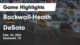 Rockwall-Heath  vs DeSoto  Game Highlights - Feb. 24, 2023