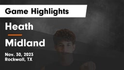 Heath  vs Midland  Game Highlights - Nov. 30, 2023
