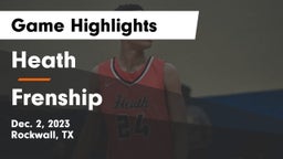 Heath  vs Frenship  Game Highlights - Dec. 2, 2023