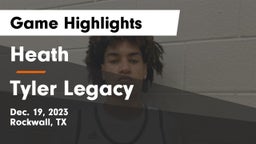 Heath  vs Tyler Legacy  Game Highlights - Dec. 19, 2023