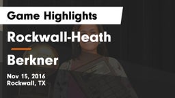 Rockwall-Heath  vs Berkner  Game Highlights - Nov 15, 2016