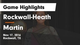 Rockwall-Heath  vs Martin  Game Highlights - Nov 17, 2016