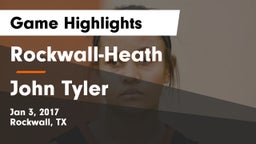 Rockwall-Heath  vs John Tyler  Game Highlights - Jan 3, 2017