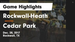 Rockwall-Heath  vs Cedar Park  Game Highlights - Dec. 28, 2017