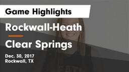 Rockwall-Heath  vs Clear Springs Game Highlights - Dec. 30, 2017