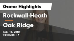 Rockwall-Heath  vs Oak Ridge  Game Highlights - Feb. 13, 2018