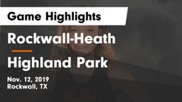 Rockwall-Heath  vs Highland Park  Game Highlights - Nov. 12, 2019
