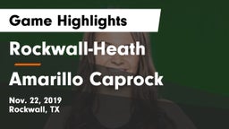 Rockwall-Heath  vs Amarillo Caprock Game Highlights - Nov. 22, 2019