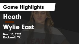 Heath  vs Wylie East  Game Highlights - Nov. 10, 2023