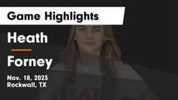 Heath  vs Forney  Game Highlights - Nov. 18, 2023