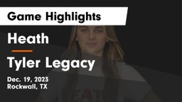 Heath  vs Tyler Legacy  Game Highlights - Dec. 19, 2023