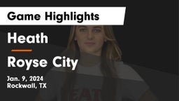 Heath  vs Royse City  Game Highlights - Jan. 9, 2024