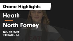 Heath  vs North Forney  Game Highlights - Jan. 12, 2024