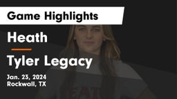Heath  vs Tyler Legacy  Game Highlights - Jan. 23, 2024