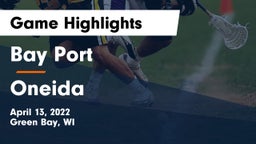 Bay Port  vs Oneida  Game Highlights - April 13, 2022