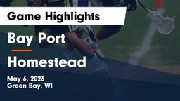 Bay Port  vs Homestead  Game Highlights - May 6, 2023
