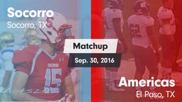 Matchup: Socorro  vs. Americas  2016
