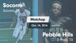 Matchup: Socorro  vs. Pebble Hills  2016