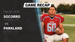 Recap: Socorro  vs. Parkland  2016