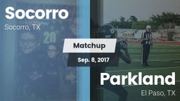 Matchup: Socorro  vs. Parkland  2017