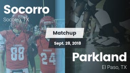Matchup: Socorro  vs. Parkland  2018