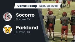 Recap: Socorro  vs. Parkland  2018