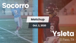 Matchup: Socorro  vs. Ysleta  2020