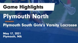 Plymouth North  vs Plymouth South  Girls's Varsity Lacrosse Game Highlights - May 17, 2021