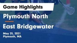 Plymouth North  vs East Bridgewater  Game Highlights - May 25, 2021