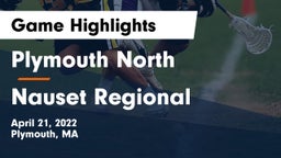 Plymouth North  vs Nauset Regional  Game Highlights - April 21, 2022