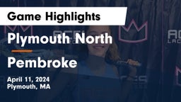 Plymouth North  vs Pembroke  Game Highlights - April 11, 2024