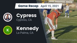 Recap: Cypress  vs. Kennedy  2021