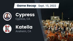 Recap: Cypress  vs. Katella  2022