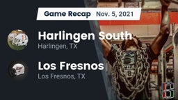 Recap: Harlingen South  vs. Los Fresnos  2021