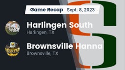 Recap: Harlingen South  vs. Brownsville Hanna  2023
