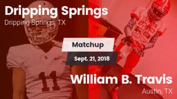 Matchup: Dripping Springs vs. William B. Travis  2018