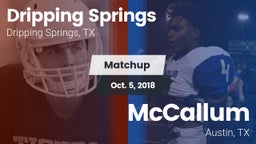 Matchup: Dripping Springs vs. McCallum  2018