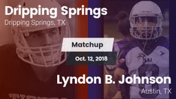 Matchup: Dripping Springs vs. Lyndon B. Johnson  2018